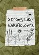 Strong Like Wildflowers, Emory