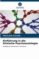 Einfhrung in die klinische Psychosoziologie, Acevedo Mara Jos