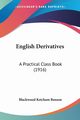 English Derivatives, Benson Blackwood Ketcham