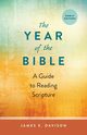 The Year of the Bible, Davison James E.