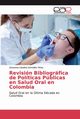 Revisin Bibliogrfica de Polticas Pblicas en Salud Oral en Colombia, Gonzlez Prez Giovanna Catalina