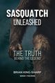 Sasquatch Unleashed, King-Sharp Brian