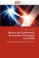 Mesure des coefficients de transfert thermique gaz-solide, LPEZ LPEZ-M