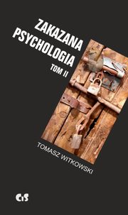 Zakazana psychologia tom 2, Tomasz Witkowski