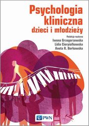 ksiazka tytu: Psychologia kliniczna dzieci i modziey autor: 