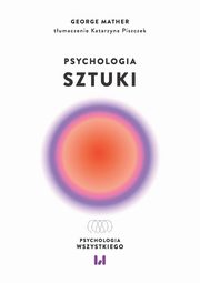 ksiazka tytu: Psychologia sztuki autor: George Mather