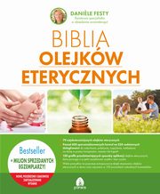 Biblia olejkw eterycznych, Daniele Festy