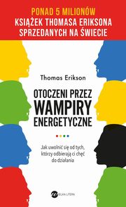 Otoczeni przez wampiry energetyczne, Thomas Erikson