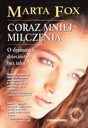 ksiazka tytu: Coraz mniej milczenia autor: Marta Fox