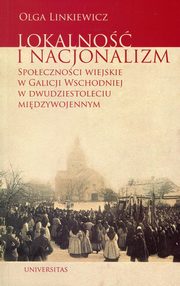 ksiazka tytu: Lokalno i nacjonalizm autor: Olga Linkiewicz