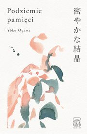 Podziemie pamici, Yoko Ogawa