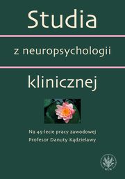 ksiazka tytu: Studia z neuropsychologii klinicznej autor: 