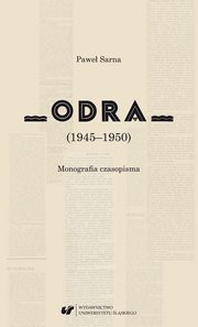 ?Odra? (1945?1950) Monografia czasopisma, Pawe Sarna