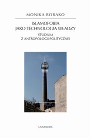 ksiazka tytu: Islamofobia jako technologia wadzy autor: Monika Bobako