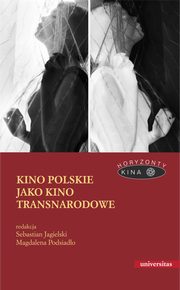 Kino polskie jako kino transnarodowe, Magdalena Podsiado, Sebastian Jagielski
