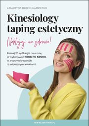 Kinesiology - taping estetyczny. Naklejaj na zdrowie! - VideoBook, Katarzyna Bben-Giampietro