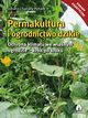 Permakultura i ogrodnictwo dzikie, Johann i Sandra Peham