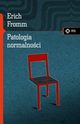 Patologia normalnoci, Erich Fromm