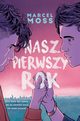 Nasz pierwszy rok, Marcel Moss