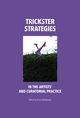 Trickster Strategies, Anna Markowska