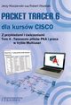 Packet Tracer 6 dla kursw CISCO Tom 4, Jerzy Kluczewski, Robert Wszelaki