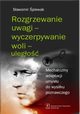 Rozgrzewanie uwagi - wyczerpywanie woli - ulego, Sawomir piewak