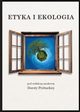 Etyka i ekologia, autor zbiorowy
