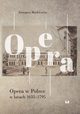 Opera w Polsce w latach 1635-1795, Grzegorz Markiewicz