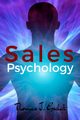 Sales Psychology, Thomas J. Gralak