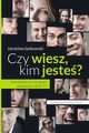 Czy wiesz kim jeste? Przewodnik po 16 typach osobowoci ID16, Jarosaw Jankowski